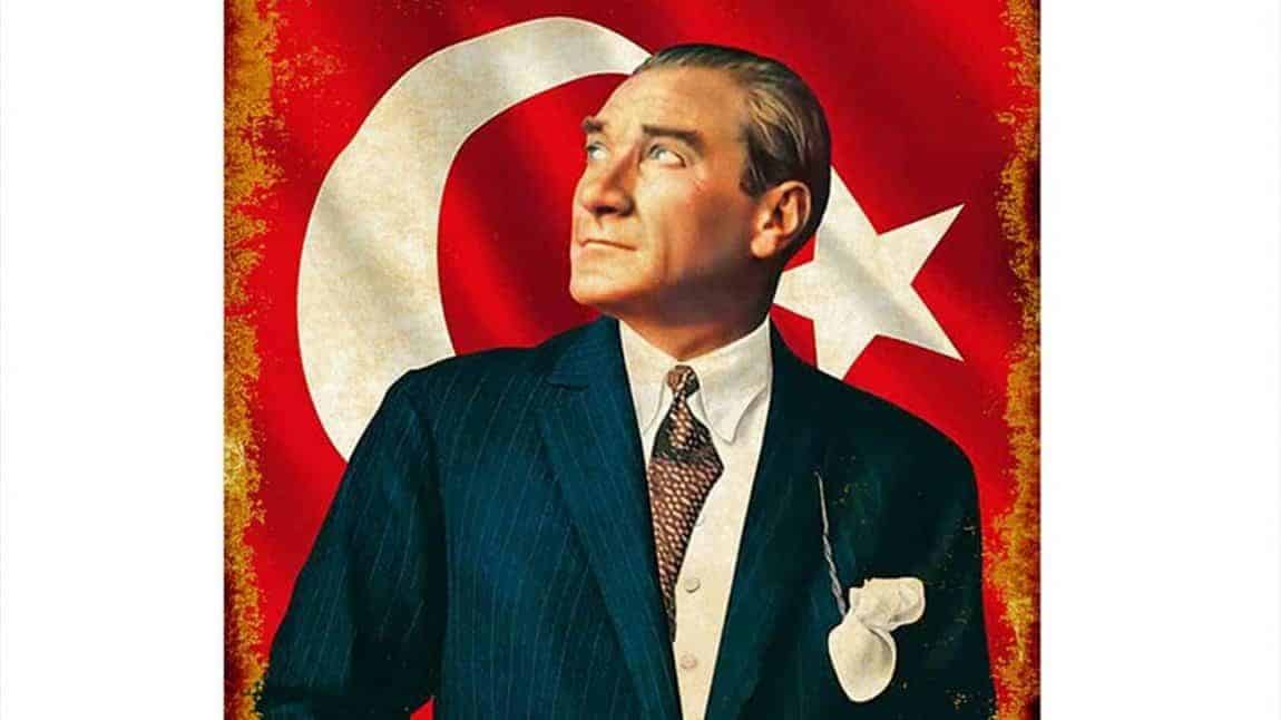 10 KASIM MUSTAFA KEMAL ATATÜRK'Ü ANMA TÖRENİ